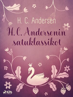 cover image of H. C. Andersenin satuklassikot